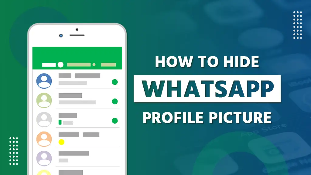 How to Hide WhatsApp Profile Picture